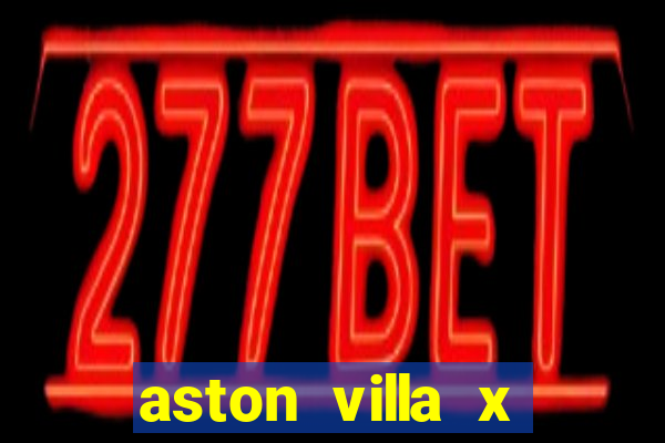 aston villa x liverpool futemax
